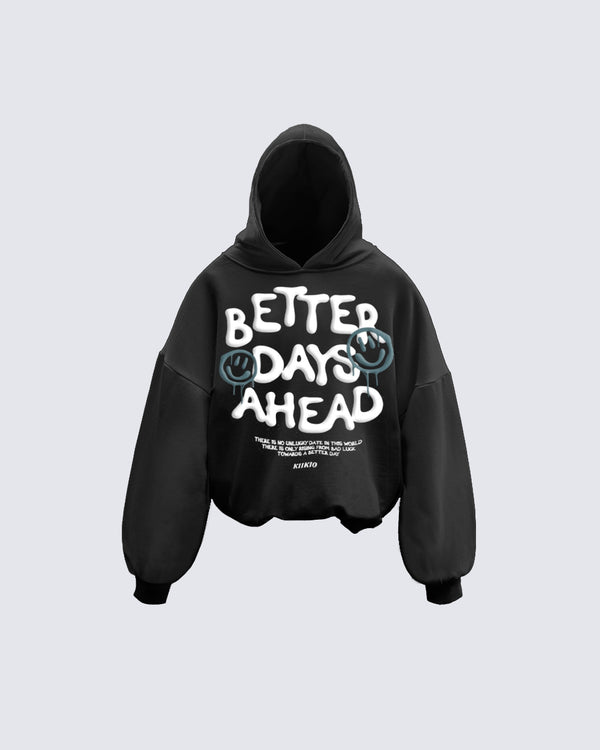 Ethereal Escape—Foam Print "Better Days Ahead" Hoodie